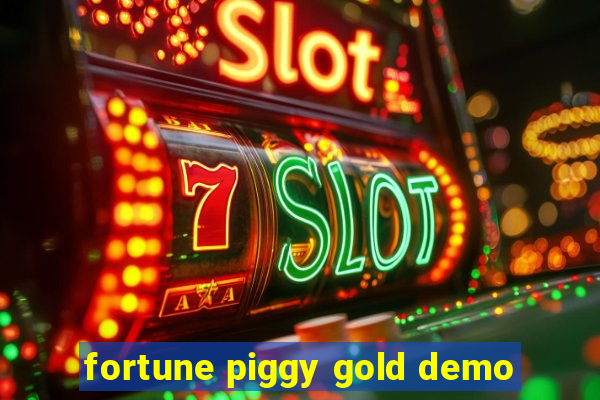 fortune piggy gold demo